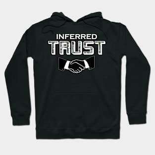 Inferred Trust Series White Logo Design Hoodie